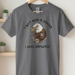 Eagle Carpenter T‑Shirt — "I Don't Need a Leader, I Have Employees" Work Humor Tee